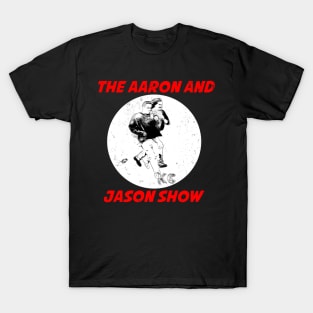 Aaron and Jason Show T-Shirt